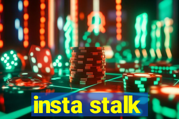 insta stalk