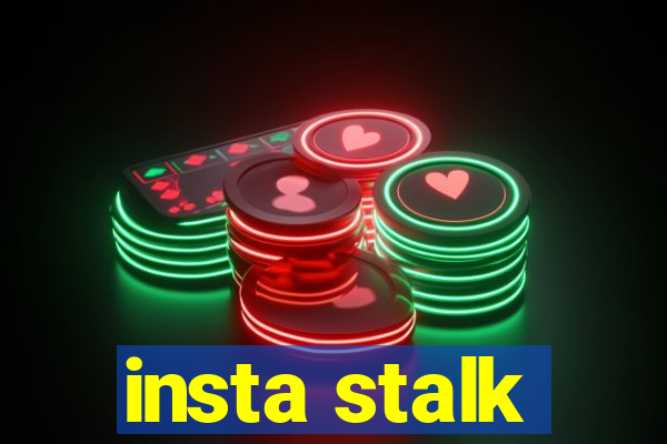 insta stalk