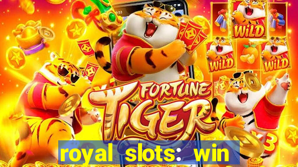 royal slots: win real money apk