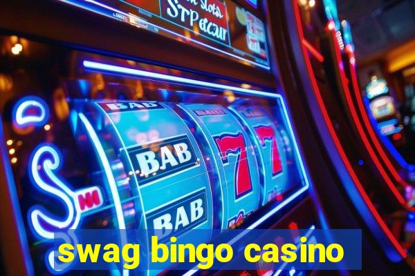 swag bingo casino