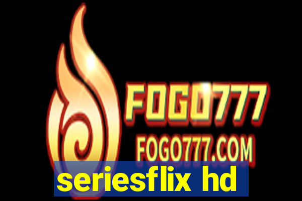 seriesflix hd