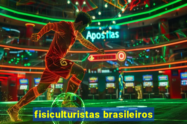 fisiculturistas brasileiros