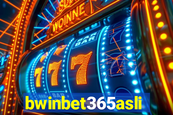 bwinbet365asli