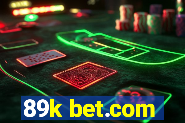 89k bet.com