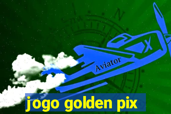 jogo golden pix