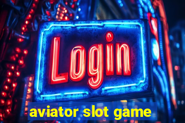 aviator slot game