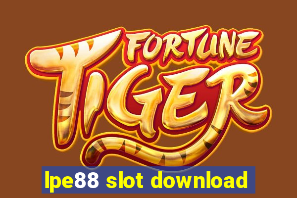 lpe88 slot download