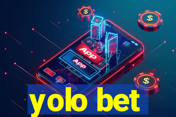 yolo bet