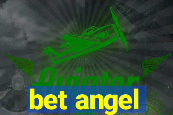 bet angel