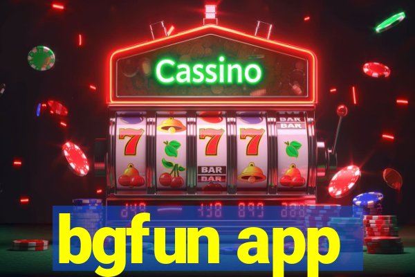 bgfun app