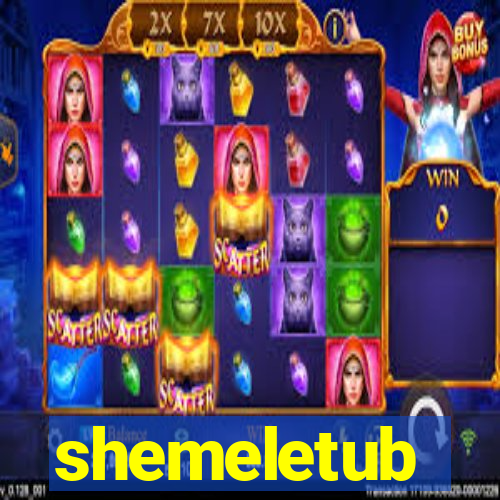 shemeletub