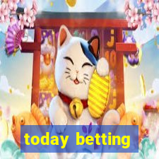 today betting