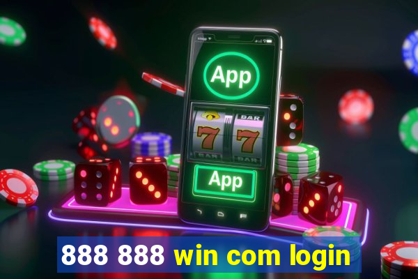 888 888 win com login