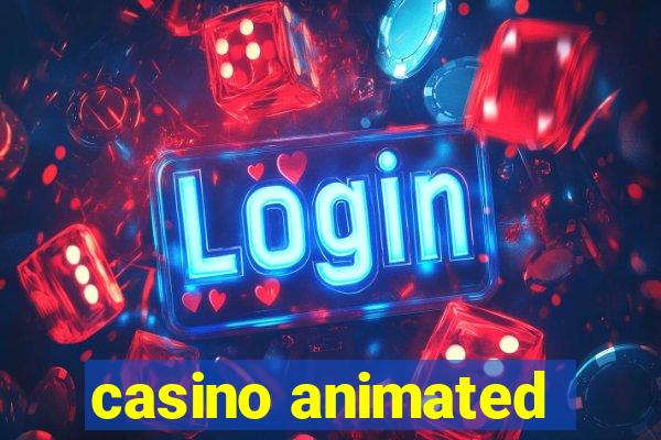 casino animated