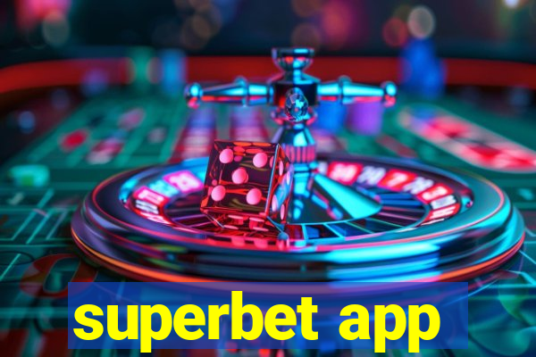 superbet app