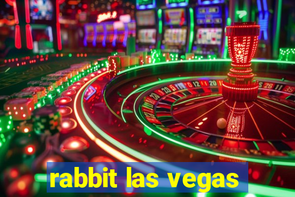 rabbit las vegas