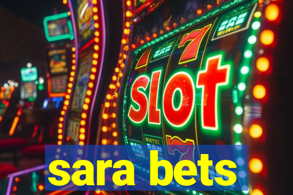 sara bets