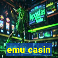 emu casin