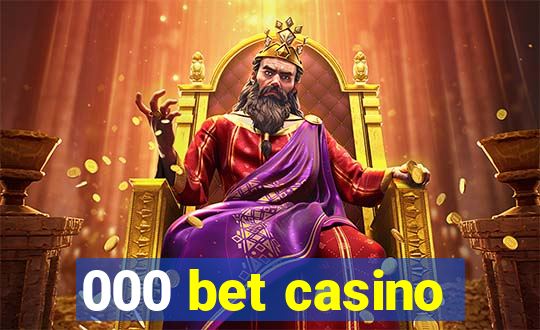 000 bet casino