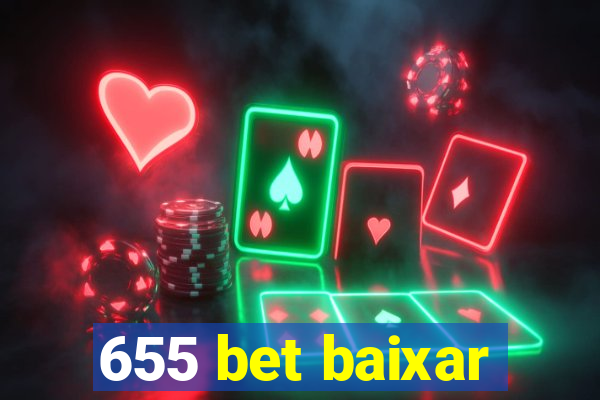 655 bet baixar