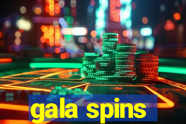 gala spins