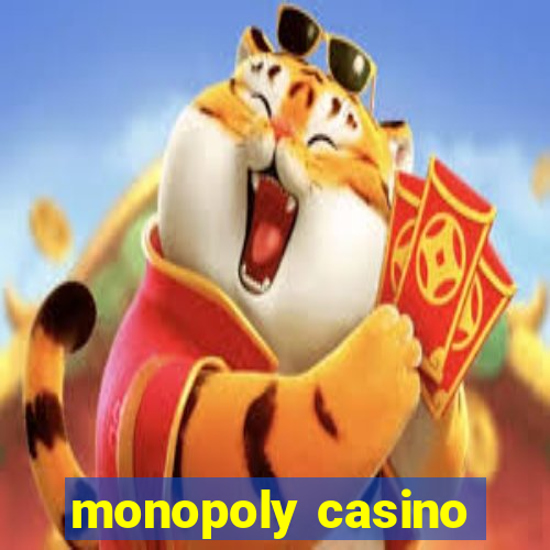 monopoly casino