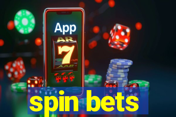 spin bets