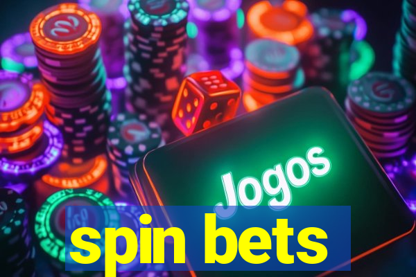 spin bets