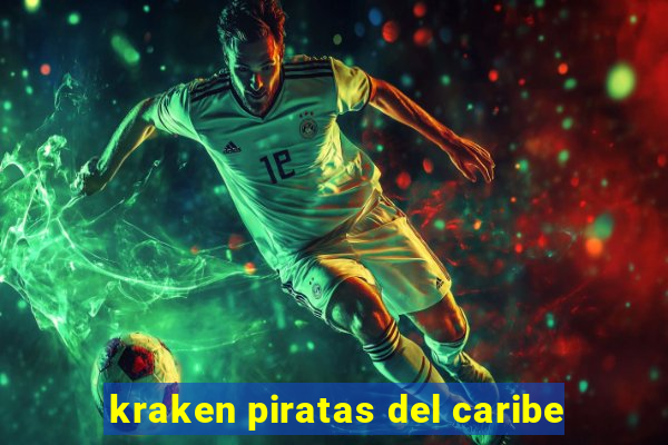 kraken piratas del caribe