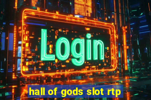 hall of gods slot rtp