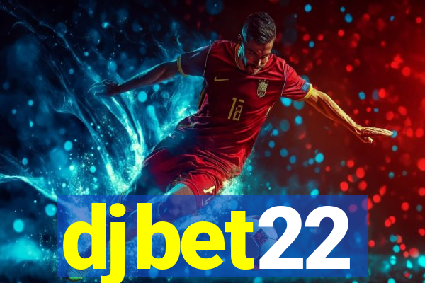 djbet22