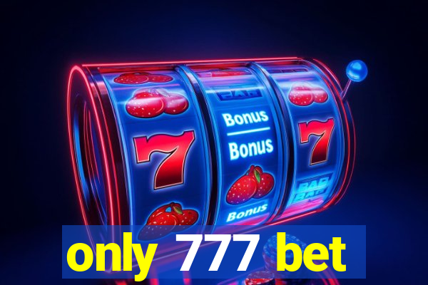 only 777 bet