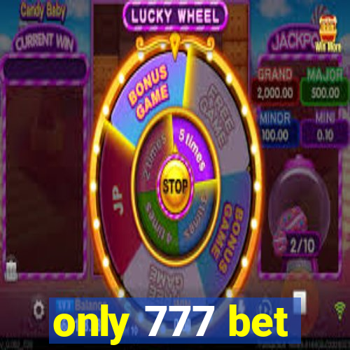 only 777 bet