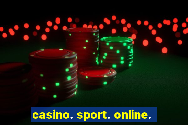 casino. sport. online.