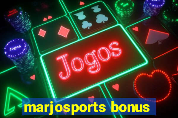 marjosports bonus