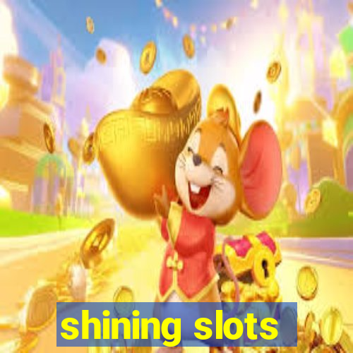 shining slots