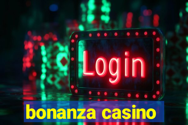 bonanza casino