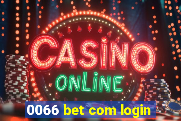 0066 bet com login