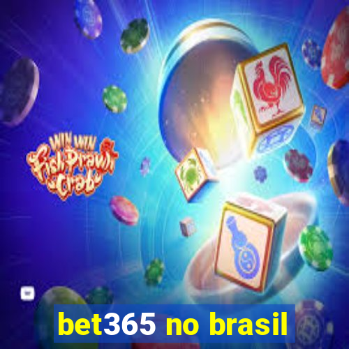 bet365 no brasil