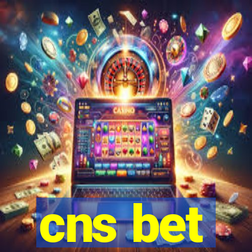 cns bet