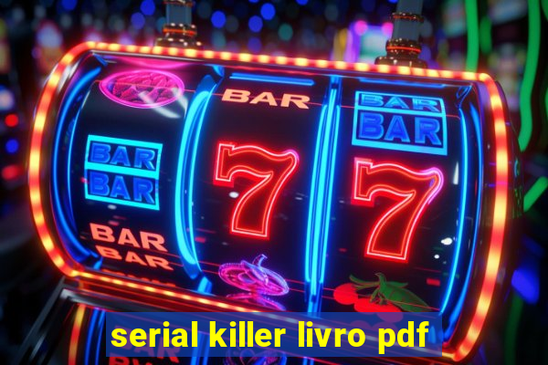 serial killer livro pdf