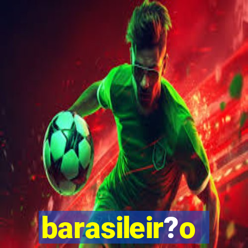 barasileir?o