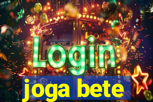 joga bete