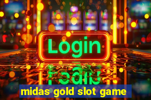 midas gold slot game