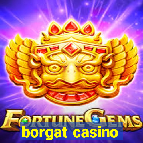 borgat casino