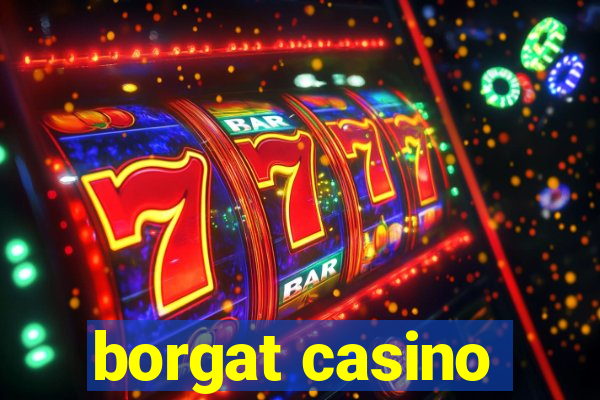 borgat casino