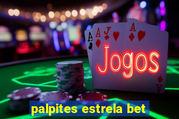 palpites estrela bet