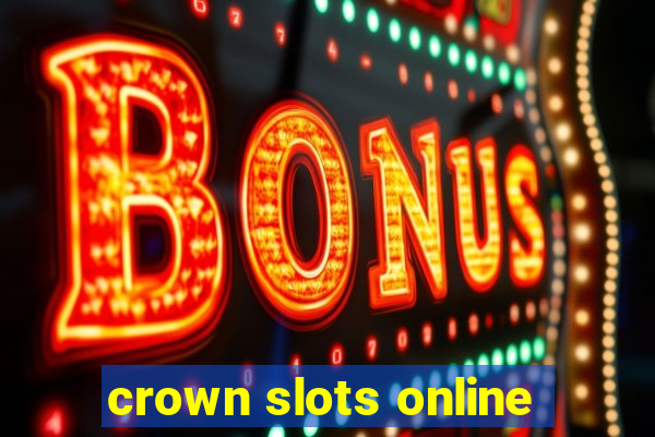 crown slots online