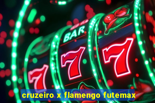 cruzeiro x flamengo futemax