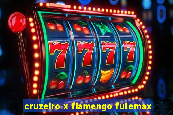 cruzeiro x flamengo futemax